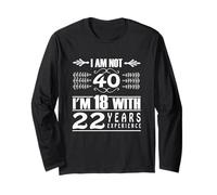 Compleanno Grafico Non 40 Ho 18 Anni con 22 Anni di Maglia a Manica