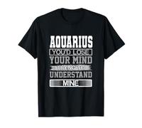 Compleanno Perdere la Mente per capire Il Mio Acquario Compleanno Maglietta