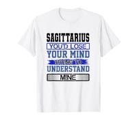 Compleanno Perdere la Mente per capire Il Mio Sagittario Compleanno Maglietta
