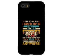 Compleanno vintage anni '80 Sono così felice di essere cresciuto negli anni '80 Custodia per iPhone SE (2020) / 7/8