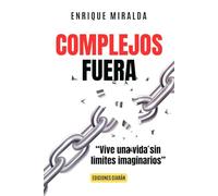 ¡Complejos fuera!: “Vive una vida sin limites imaginarios”