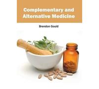 Complementary and Alternative Medicine (Copertina rigida)