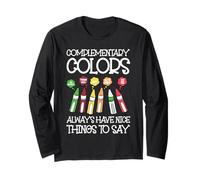 Complementary Colors Always Have Nice Things To Say Maglia a Manica