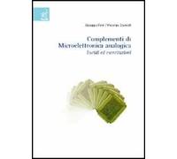 Complementi di microelettronica analogica. Lucidi ed esercitazioni