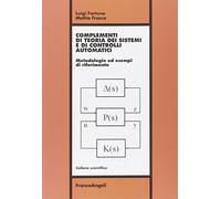 Complementi di teoria dei sistemi e di controlli automatici. Metodologie ed esempi di riferimento