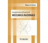 Complementi ed esercizi di meccanica razionale