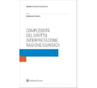 Libri Baldassare Pastore - Complessita Del Diritto, Interpretazione, Ragione Giu