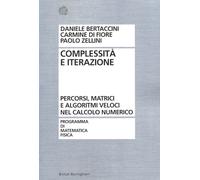 Complessità e iterazione numerica. Percorsi, matrici e algoritmi veloci ne...