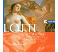 Complesso Barocco,Il - La Vita Caduca/Madrigals