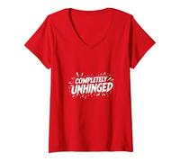 Completamente Unhinged - Dichiarazione audace per Spiriti Liberi Maglietta con Collo a V, Donna, Rosso, M