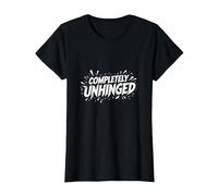 Completamente Unhinged - Dichiarazione audace per Spiriti Liberi Maglietta, Donna, Nero, XXL