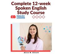 Complete 12-week Spoken English Study Course (Tascabile)
