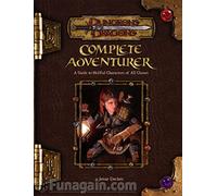Complete Adventurer: A Guide To Skillful Characters Of All Classes