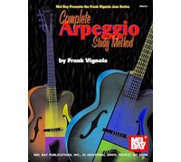 Complete Arpeggio Study Method: For Guitar