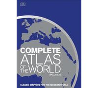 Complete Atlas of the World, 4th Edition: Classic Mapping for the Modern World