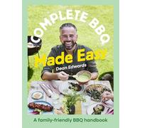 Complete BBQ Made Easy: A family-friendly BBQ handbook