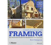 Complete Book of Framing: An Illustrated Guide for Residential Construction