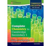 [Complete Chemistry for Cambridge Secondary 1 Student Book: For Cambridge Checkpoint and Beyond] (By: Philippa Gardom-Hulme) [published: March, 2013]