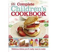 Complete Children's Cookbook (Dk) by Dk (1-May-2015) Hardcover