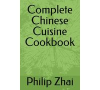 Complete Chinese Cuisine Cookbook