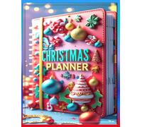 Complete Christmas Planner: Holiday Budgeting, Gift Lists & Festive Planning Made Easy