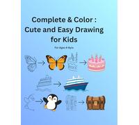 Complete & Color : Cute and Easy Drawing for Kids