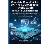 Complete CompTIA A+ 220-1201 and 220-1202 Study Guide: The Hands-On Prep for Core 1 & 2. Includes PBQ Walkthroughs, 900+ Practice Questions, and a ... Guide to Pass Your Exam on the First Attempt.