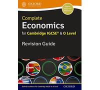 Complete economics for Cambridge IGCSE. Revision guide. Per le Scuole superiori. Con espansione online