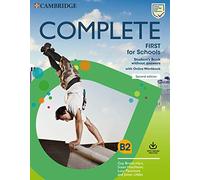 Complete First for schools. Student’s book without answers. Per le Scuole superiori. Con espansione online