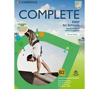 Complete First for schools. Student’s pack. Per le Scuole superiori: (SB wo Answers w Online Practice and WB wo Answers w Audio Download)
