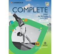 Complete First for schools. Teacher's book. Per le Scuole superiori. Con e-book. Con espansione online: Class Audio and Teacher's Photocopiable Worksheets