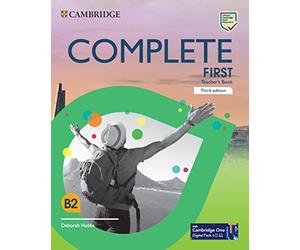Complete First. Third edition. Teacher's Book with Downloadable Resource Pack (Class Audio and Teacher's Photocopiable Worksheets)