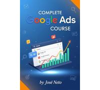 Complete Google Ads Course