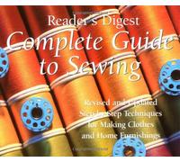Complete Guide to Sewing: Step-by-Step Techniques for Making Clothes
