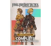Complete Guide & Walkthrough for Final Fantasy Tactics (Tascabile)