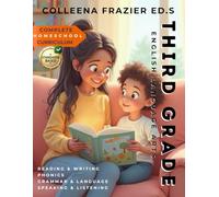 Complete Homeschool Curriculum - Third Grade English Language Arts: Reading, Writing, Phonics, Grammar, Language, Speaking and Listening