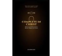 Complete in Christ: Reflections on the Books of Galatians, Ephesians, Philippians, and Colossians: 24
