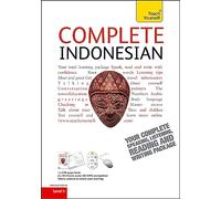 Complete indonesian: Learn to Read, Write, Speak and Understand a New Language