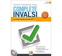 Complete INVALSI. Comprehensive practice for the new INVALSI English language test in Scuola secondaria di secondo grado. Per le Scuole superiori. Con espansione online. Con CD-Audio [Lingua inglese]