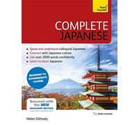 Complete Japanese: Learn to read, write, speak and understand a new language with Teach Yourself
