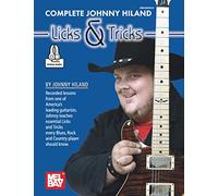 Complete Johnny Hiland Licks & Tricks