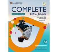 Complete Key for Schools. Student's book, Workbook. Per le Scuole superiori. Con e-book: For the revised exam from 2020