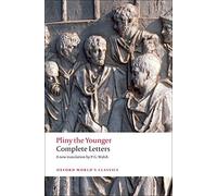 Complete Letters (Oxford World's Classics) by Pliny the Younger ( 2009 )