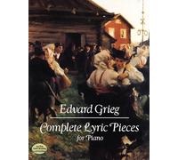 Complete Lyric Pieces for Piano [Lingua inglese]