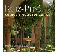 Antonio Ruiz-Pipó Ruiz-Pipó: Complete Music for Guitar (CD) Album