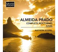 José Antonio de Almeida Prado Almeida Prado: Complete Nocturnes/Ilhas (CD) Album