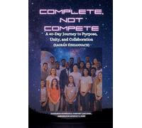 COMPLETE, NOT COMPETE: A 40-Day Journey to Purpose, Unity, and Collaboration - Eagrán Éireannach