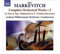 Igor Markevitch Igor Markevitch: Complete Orchestral Works - Volume 2 (CD) Album