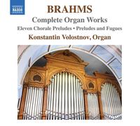 Johannes Brahms Brahms: Complete Organ Works: Eleven Chorale Preludes/Prelu (CD)