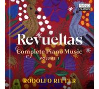Silvestre Revueltas Revueltas: Complete Piano Music, Volume 1 (CD) Album